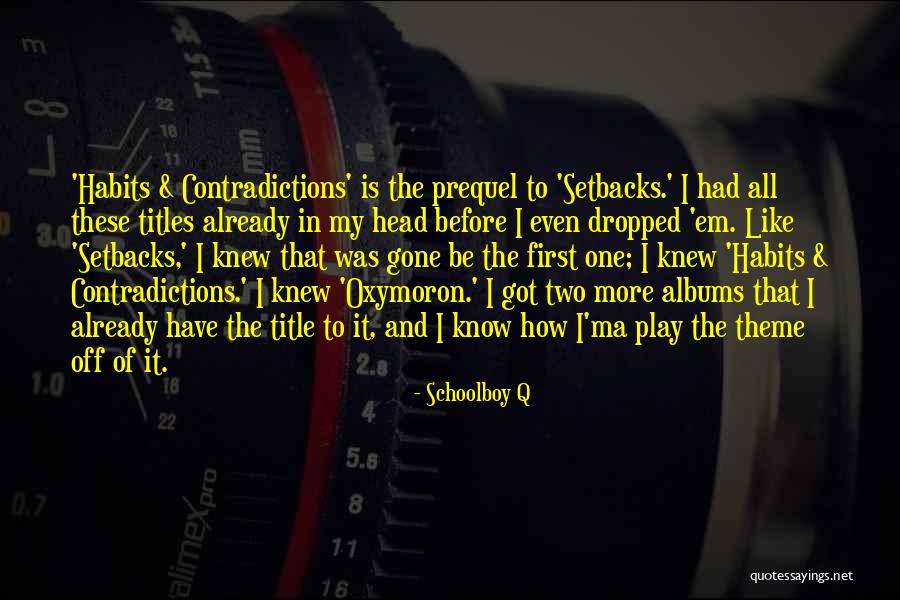 Agudos Dolores Quotes By Schoolboy Q Agudos Dolores Quotes By Schoolboy Q