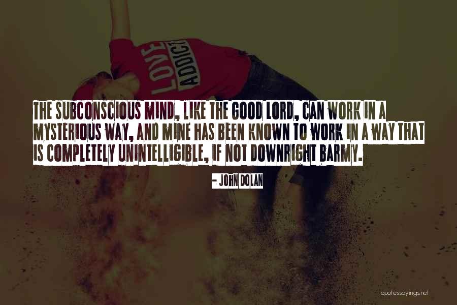 Agudos Llanos Quotes By John Dolan Agudos Llanos Quotes By John Dolan
