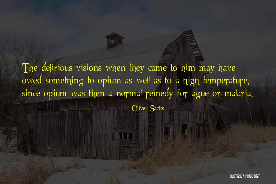 Ague Quotes By Oliver Sacks Ague Quotes By Oliver Sacks