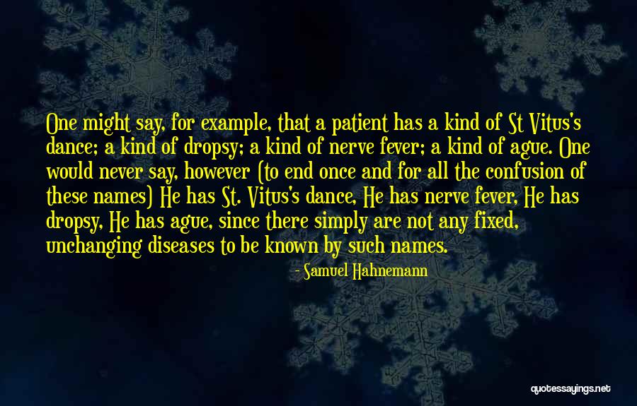 Ague Quotes By Samuel Hahnemann Ague Quotes By Samuel Hahnemann