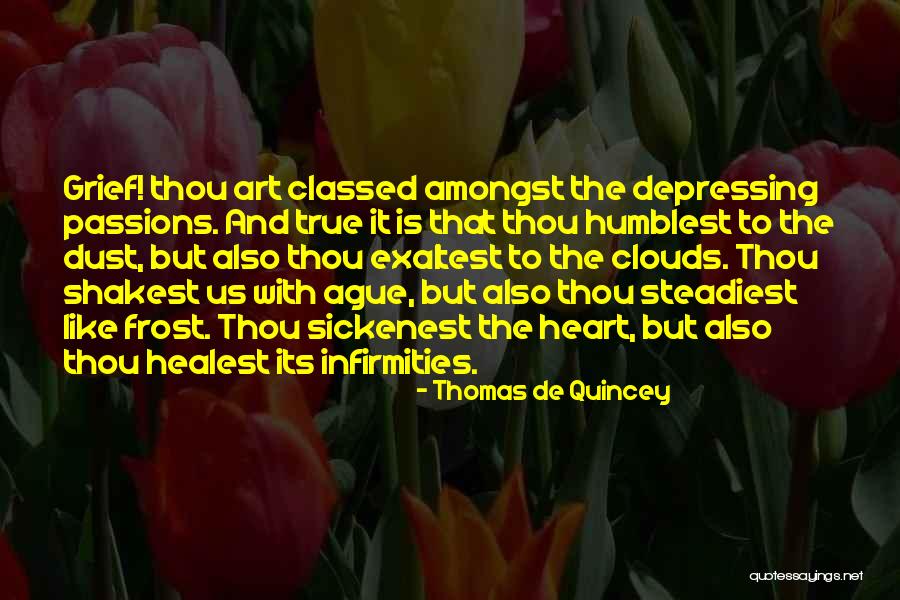 Ague Quotes By Thomas De Quincey Ague Quotes By Thomas De Quincey
