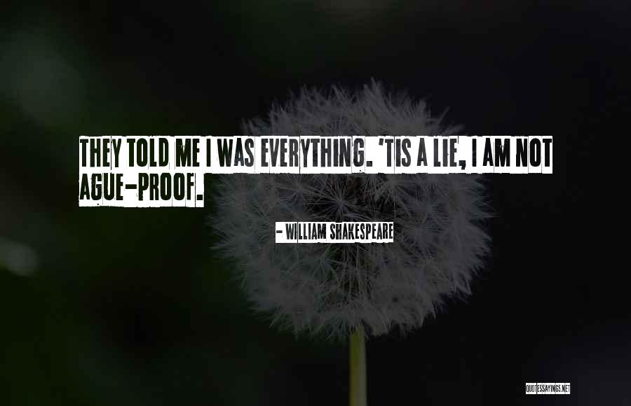 Ague Quotes By William Shakespeare Ague Quotes By William Shakespeare