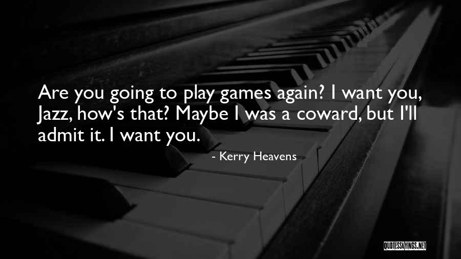 Aguelo Getto Quotes By Kerry Heavens Aguelo Getto Quotes By Kerry Heavens