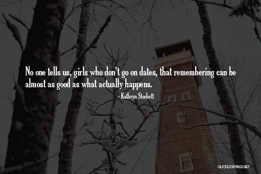 Aguona Quotes By Kathryn Stockett Aguona Quotes By Kathryn Stockett