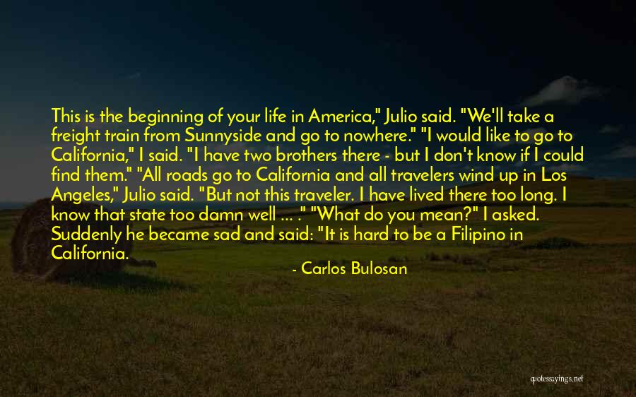 Aguoninis Quotes By Carlos Bulosan Aguoninis Quotes By Carlos Bulosan