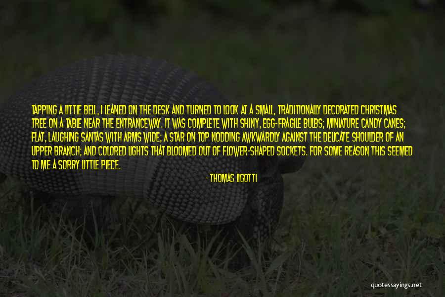 Agustin Barrios Mangore Quotes By Thomas Ligotti Agustin Barrios Mangore Quotes By Thomas Ligotti