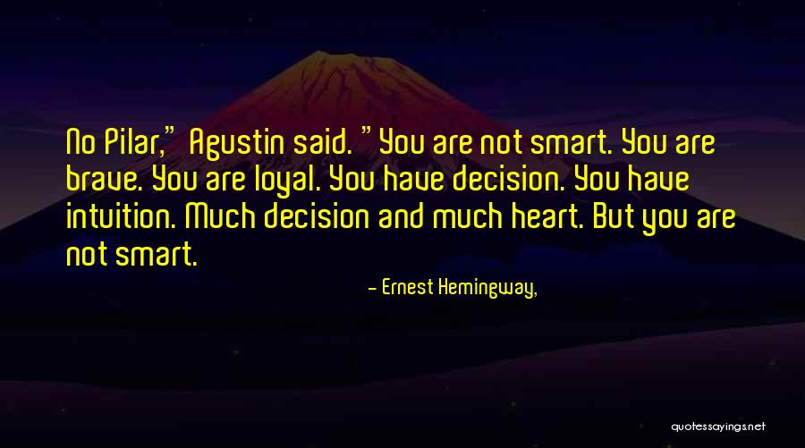 Agustin Quotes By Ernest Hemingway, Agustin Quotes By Ernest Hemingway,