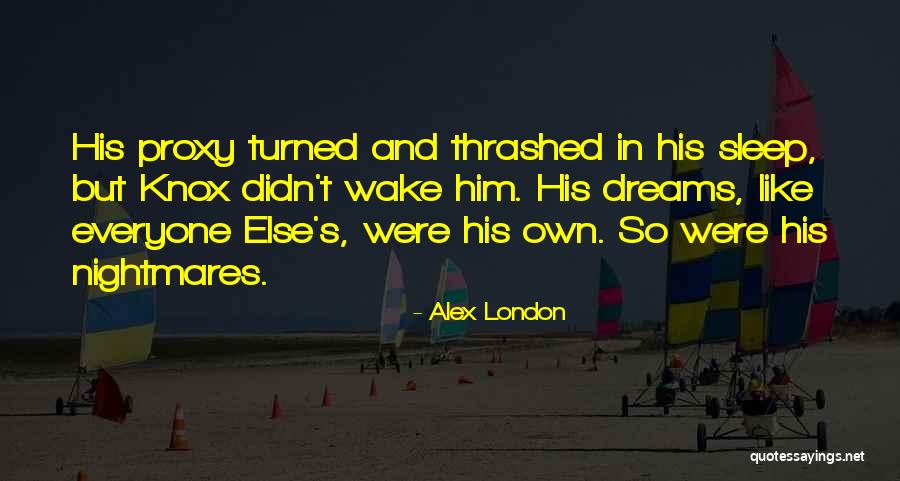Agustos Sirilsiklam Indir Quotes By Alex London Agustos Sirilsiklam Indir Quotes By Alex London