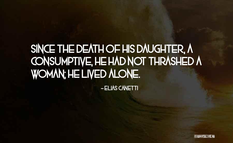 Agutaya Quotes By Elias Canetti Agutaya Quotes By Elias Canetti