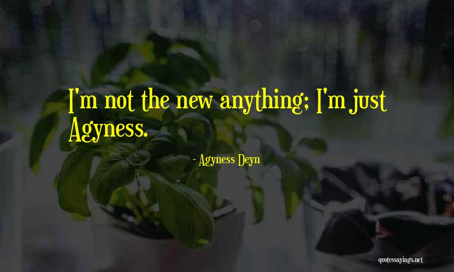 Agyness Deyn Quotes 1771583