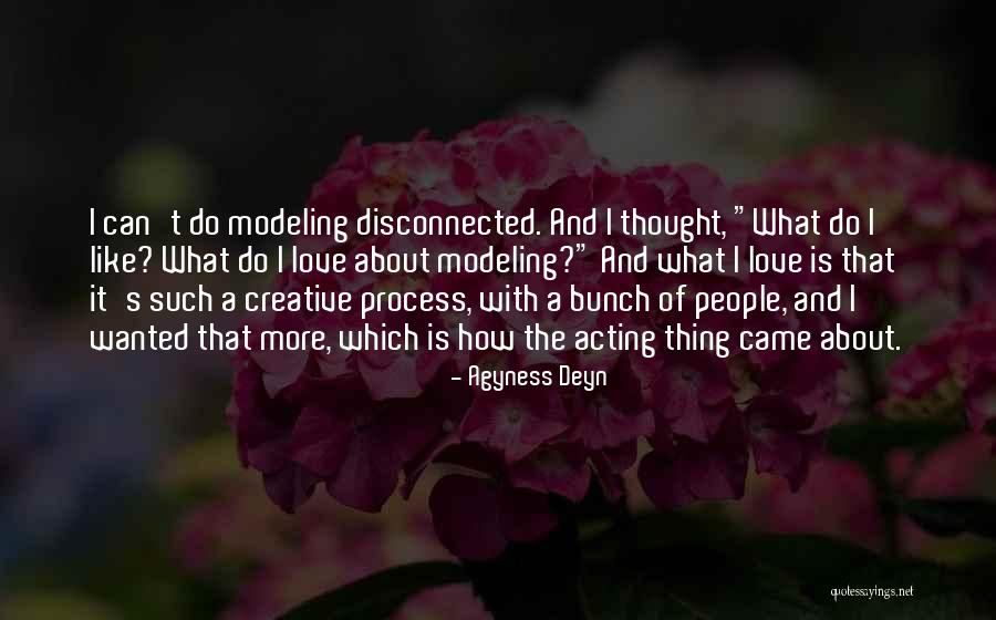 Agyness Deyn Quotes 2120532 Agyness Deyn Quotes 2120532