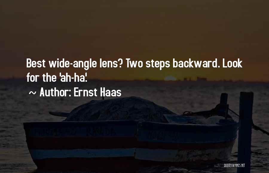 Ah Ha Quotes By Ernst Haas