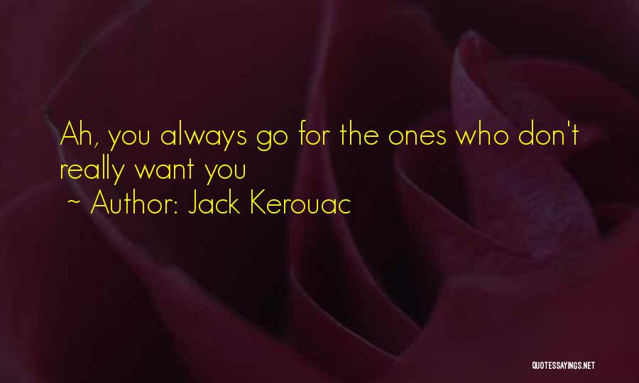 Ah Q Quotes By Jack Kerouac