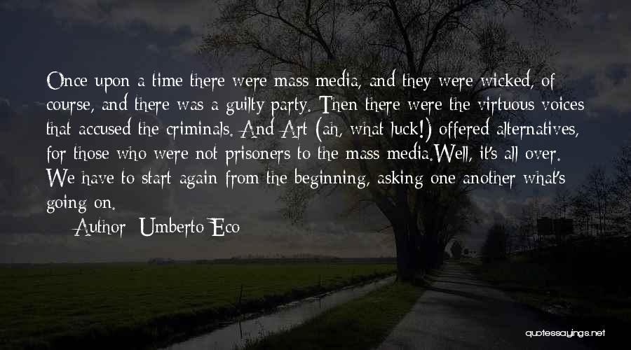 Ah Well Quotes By Umberto Eco