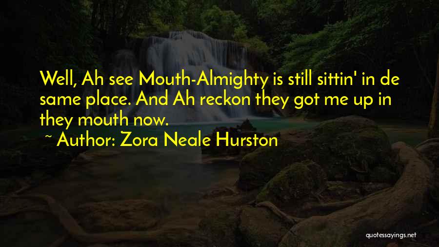 Ah Well Quotes By Zora Neale Hurston