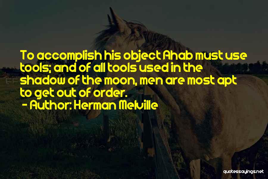 Ahab Quotes By Herman Melville