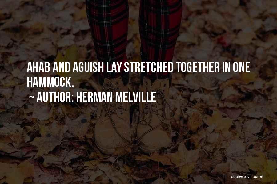 Ahab Quotes By Herman Melville