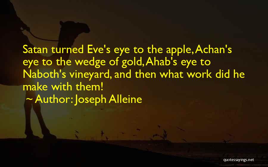 Ahab Quotes By Joseph Alleine