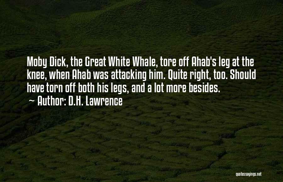 Ahab's Leg Quotes By D.H. Lawrence
