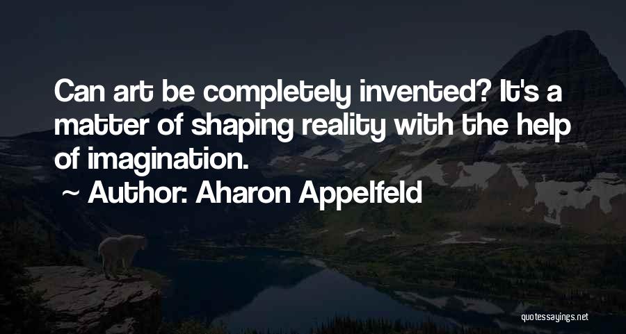 Aharon Appelfeld Quotes 2186646
