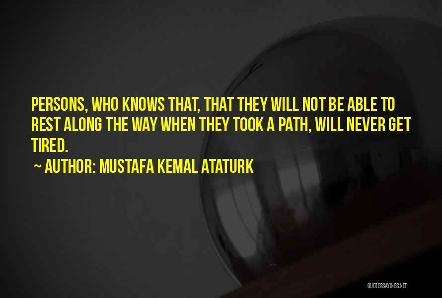 Aharonian Architects Quotes By Mustafa Kemal Ataturk