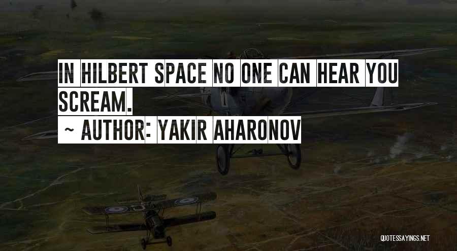 Aharonov Quotes By Yakir Aharonov