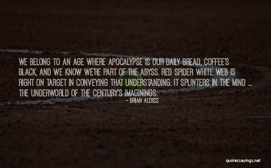 Ahazs Quotes By Brian Aldiss Ahazs Quotes By Brian Aldiss