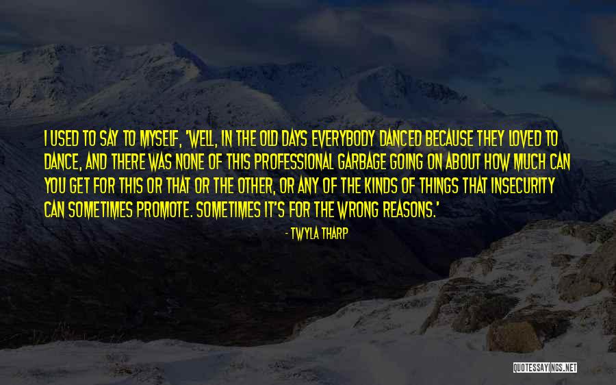 Ahdmaharashtra Quotes By Twyla Tharp Ahdmaharashtra Quotes By Twyla Tharp