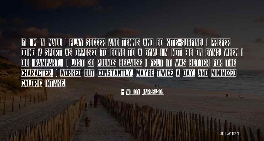 Ahearns Seafood Quotes By Woody Harrelson Ahearns Seafood Quotes By Woody Harrelson