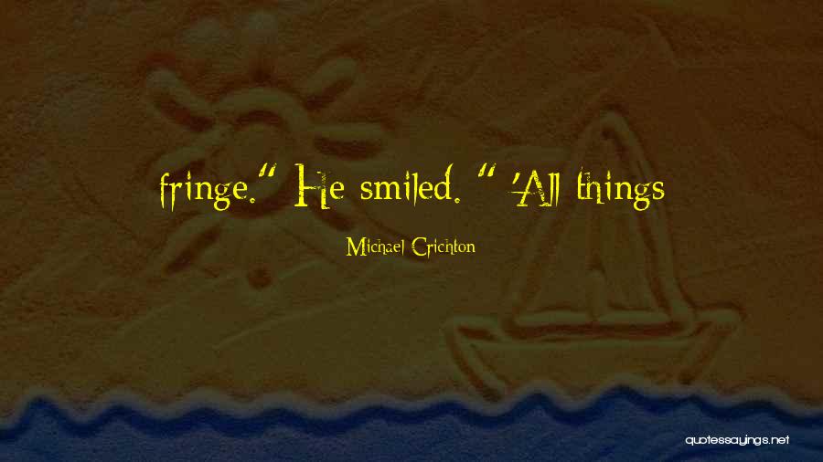 Ahernt Quotes By Michael Crichton Ahernt Quotes By Michael Crichton