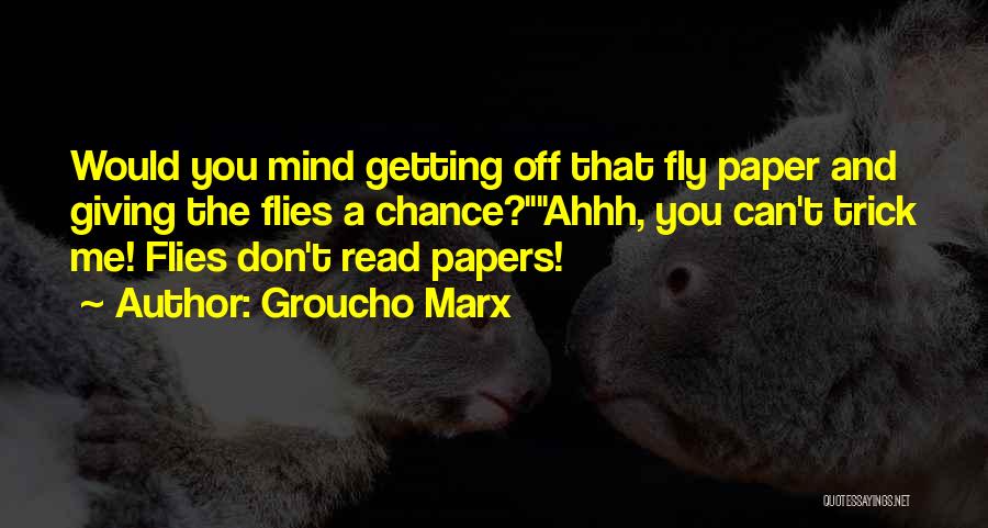 Ahhh Quotes By Groucho Marx