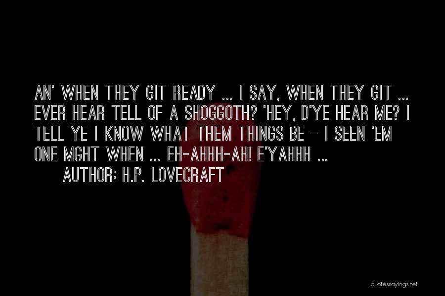 Ahhh Quotes By H.P. Lovecraft