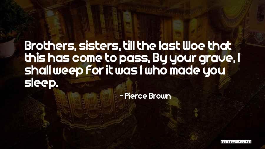 Ahhing Quotes By Pierce Brown Ahhing Quotes By Pierce Brown