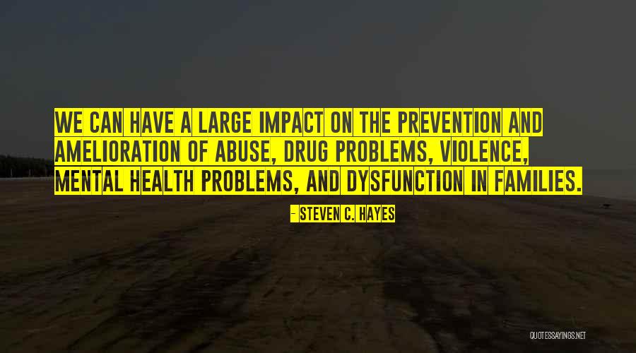 Ahijada De Salinas Quotes By Steven C. Hayes Ahijada De Salinas Quotes By Steven C. Hayes