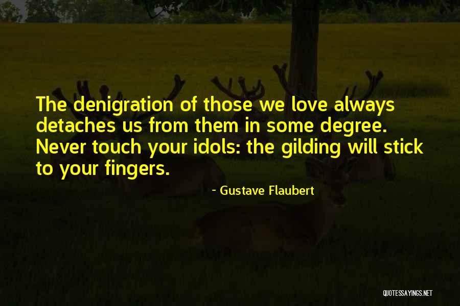 Ahiret Hayati Quotes By Gustave Flaubert Ahiret Hayati Quotes By Gustave Flaubert