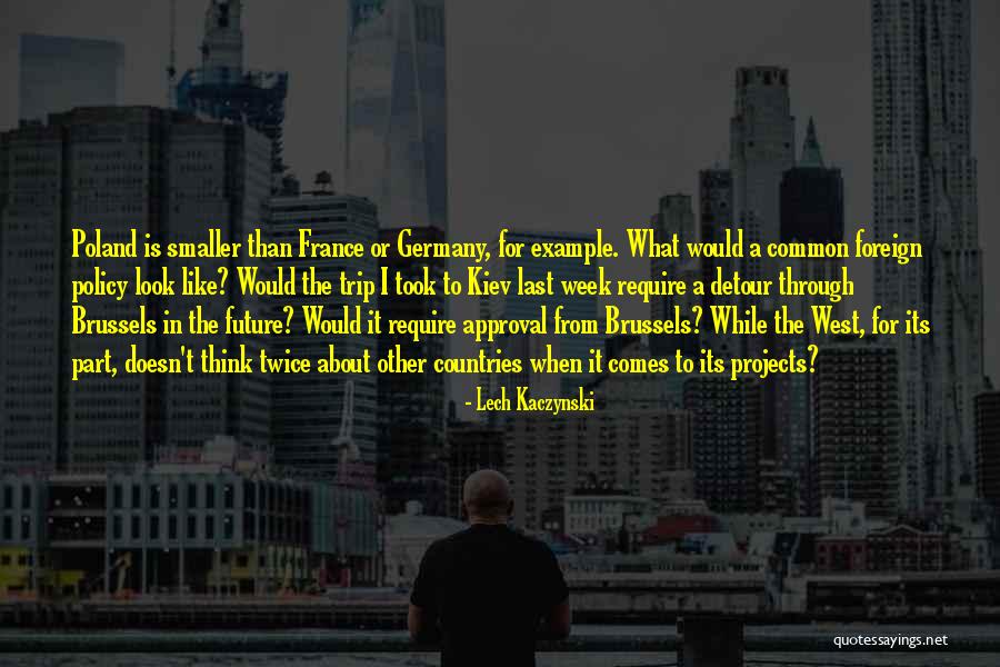 Ahlawat Devender Quotes By Lech Kaczynski Ahlawat Devender Quotes By Lech Kaczynski