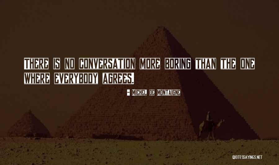 Ahlawat Kshatriyas Quotes By Michel De Montaigne Ahlawat Kshatriyas Quotes By Michel De Montaigne