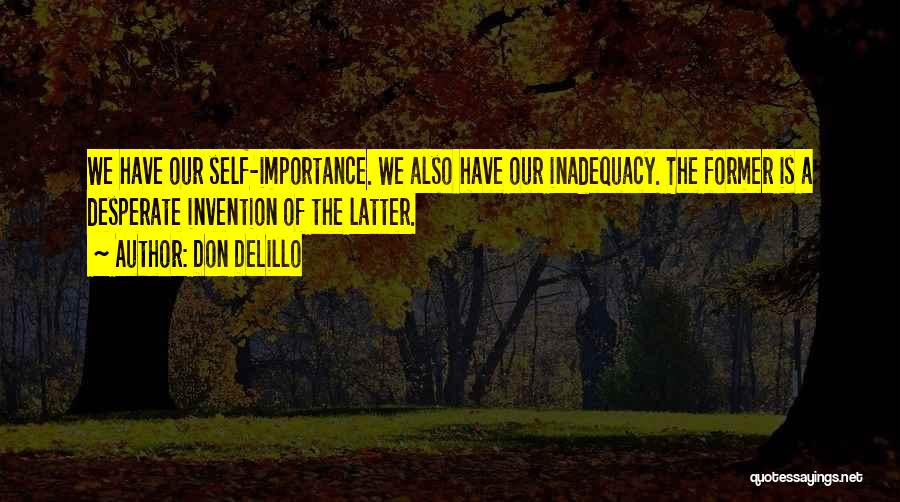 Ahlquist Native American Quotes By Don DeLillo