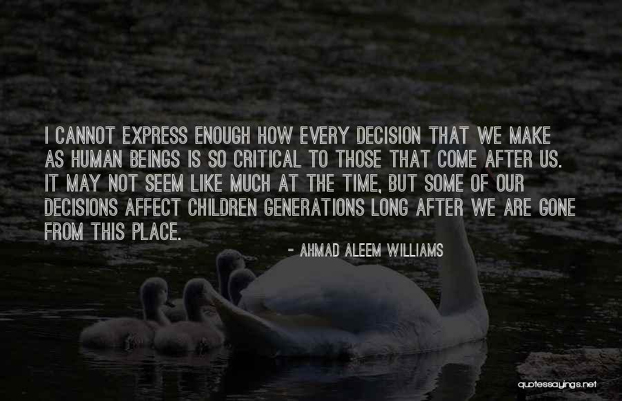 Ahmad Aleem Williams Quotes 1261077