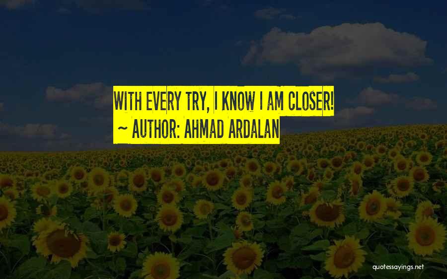 Ahmad Ardalan Quotes 880480