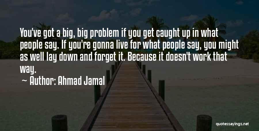 Ahmad Jamal Quotes 1066911