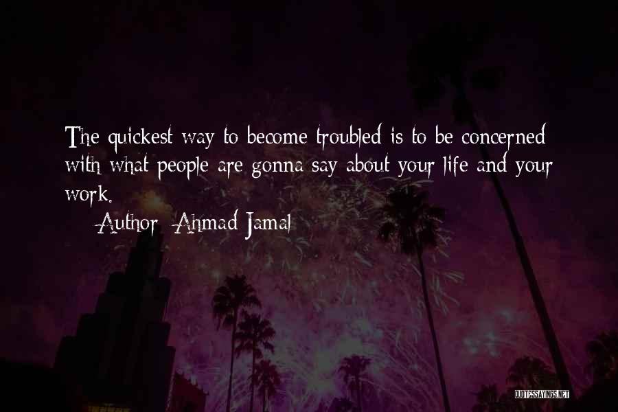 Ahmad Jamal Quotes 1222019