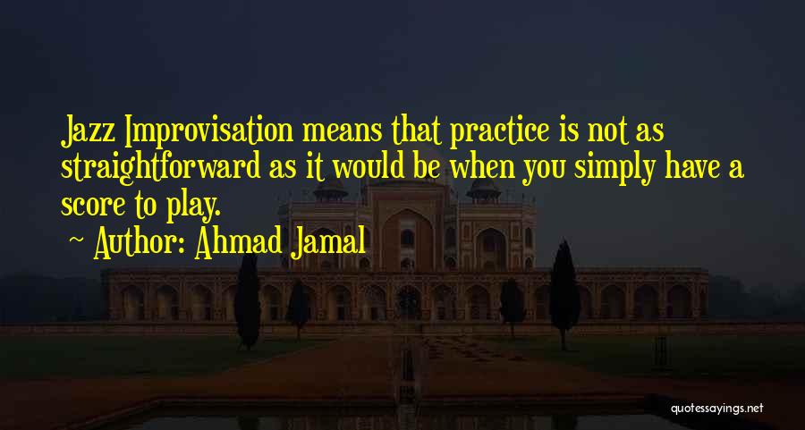 Ahmad Jamal Quotes 1959602