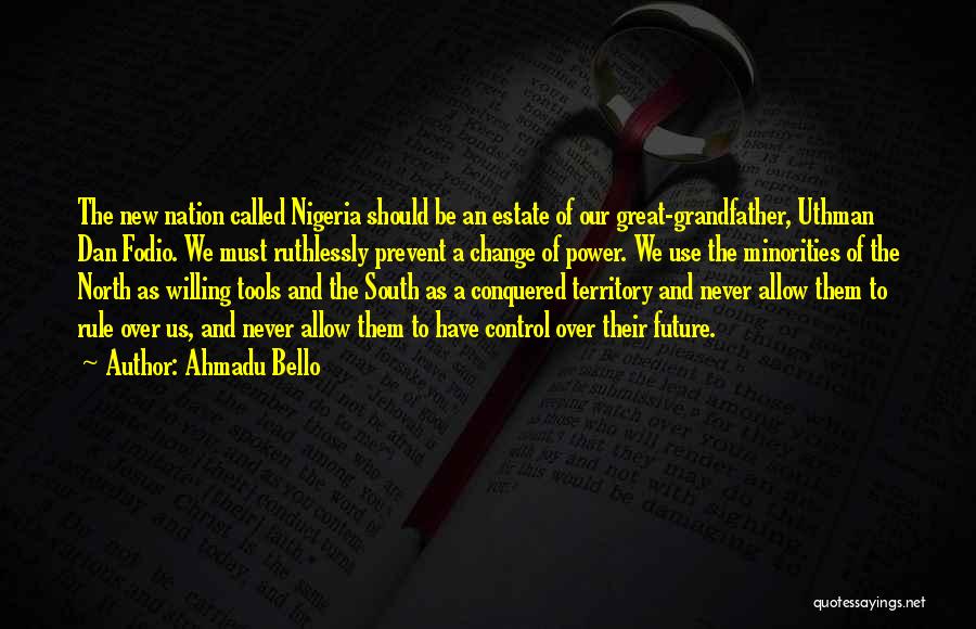 Ahmadu Bello Quotes 1957302