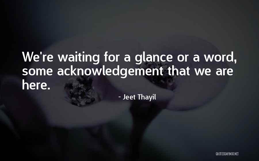 Ahmadyaghma Quotes By Jeet Thayil Ahmadyaghma Quotes By Jeet Thayil