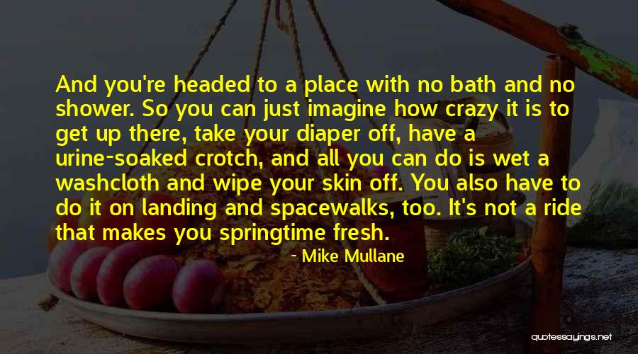 Ahmak Cracker Quotes By Mike Mullane Ahmak Cracker Quotes By Mike Mullane