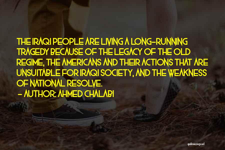 Ahmed Chalabi Quotes 1774899