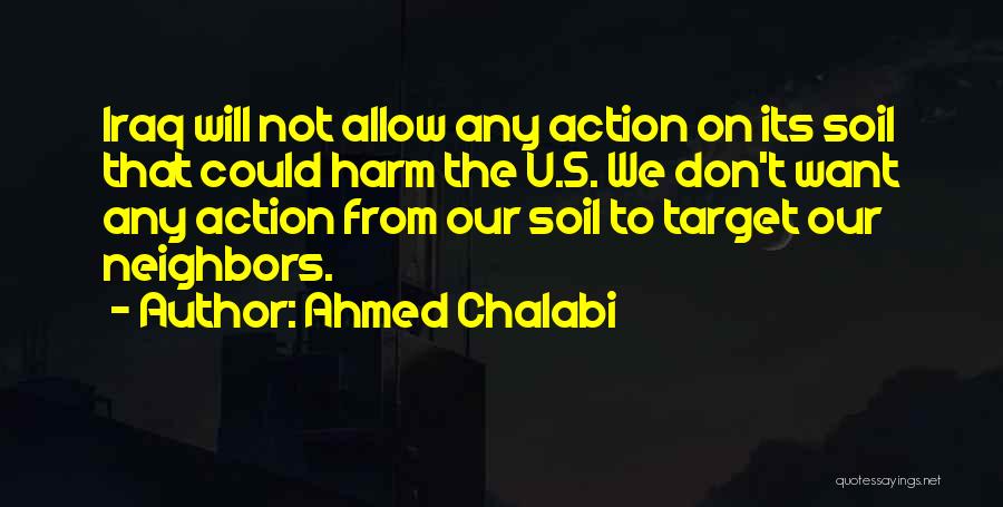 Ahmed Chalabi Quotes 2217379