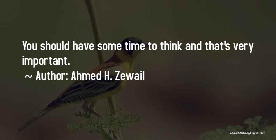 Ahmed H. Zewail Quotes 1170189
