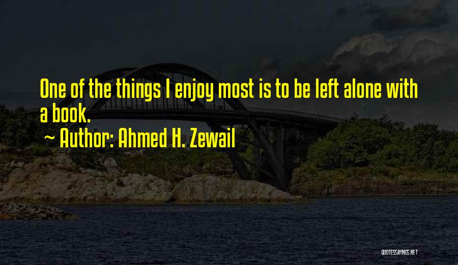 Ahmed H. Zewail Quotes 202478